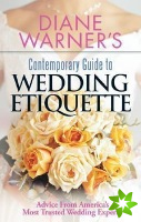 Diane Warner's Contemporary Guide to Wedding Etiquette