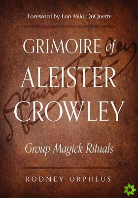Grimoire of Aleister Crowley