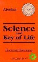 Science and the Key of Life, Volume 1