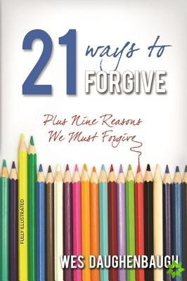 21 Ways to Forgive