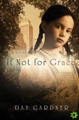 If Not for Grace