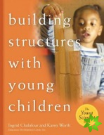 Building Structures with Young Children Teacher's Guide