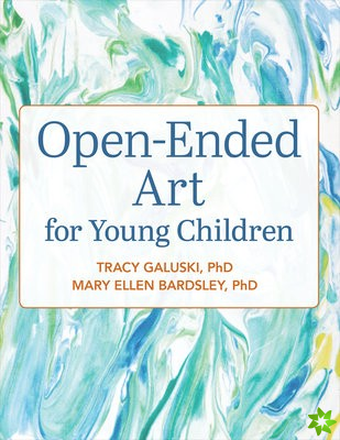 Open-Ended Art for Young Children
