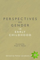 Perspectives on Gender in Early Childhood