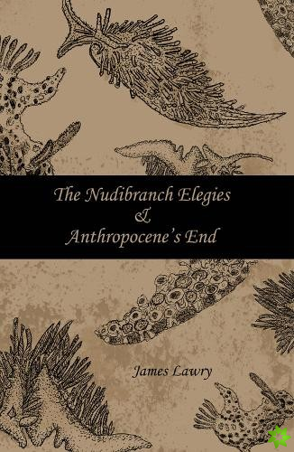 Nudibranch Elegies Anthropocenes End