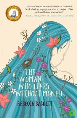 Woman Who Lives Without Money