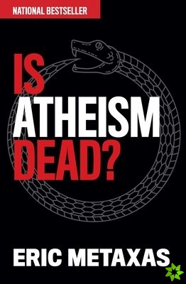 Is Atheism Dead?