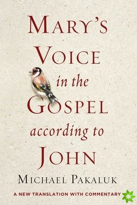 Mary's Voice in the Gospel According to John