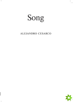 Alejandro Cesarco: Song