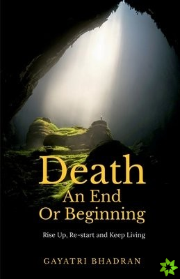 Death, An End or Beginning?