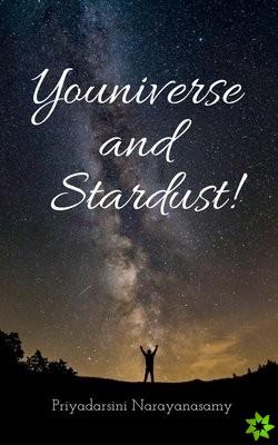 Youniverse and Stardust!