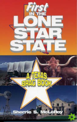 First in the Lone Star State