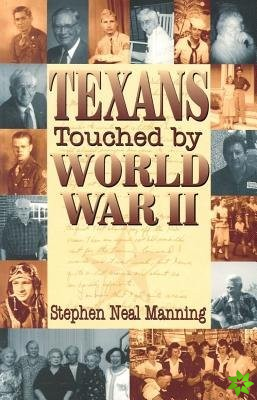 Texans Touched by World War II