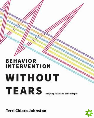 Behavior Intervention Without Tears