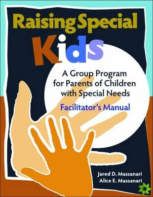 Raising Special Kids, Facilitator's Manual