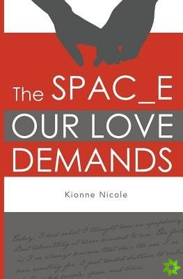 Space Our Love Demands