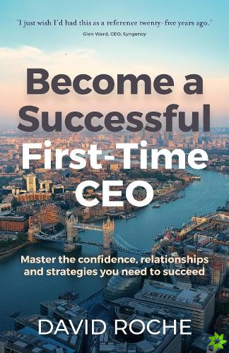 Become a Successful First-Time CEO