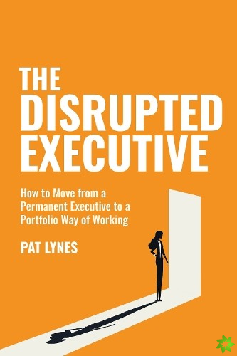 Disrupted Executive