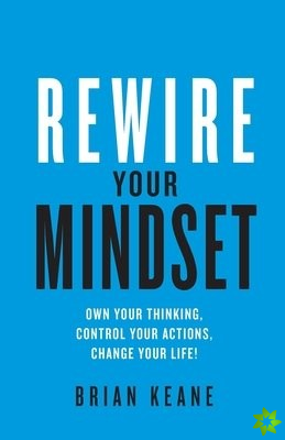 Rewire Your Mindset