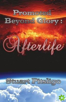 Promoted Beyond Glory: Afterlife