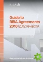 Guide to RIBA Agreements 2010 (2012 Revision)