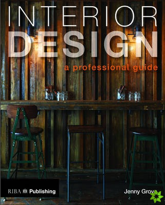 Interior Design: A Professional Guide