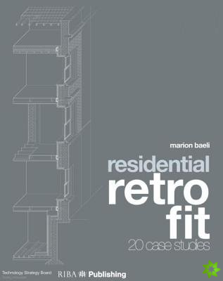 Residential Retrofit: 20 Case Studies