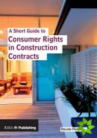Short Guide to Consumer Rights in Construction Contracts