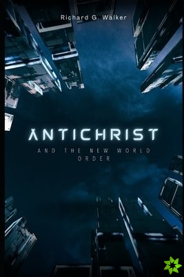 Antichrist and the New World Order