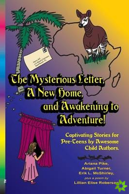Mysterious Letter, a New Home, and Awakening to Adventure!