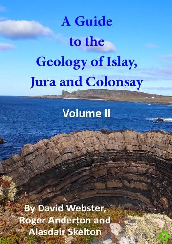 Guide to the Geology of Islay, Jura and Colonsay