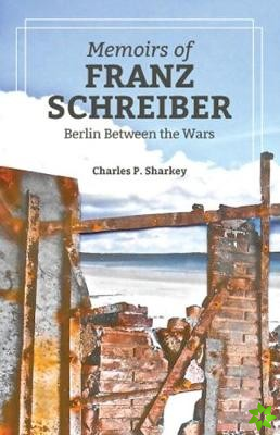 Memoirs of Franz Schreiber