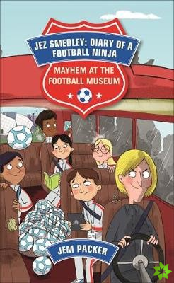 Reading Planet - Jez Smedley: Diary of a Football Ninja: Mayhem at the Football Museum - Level 6: Fiction (Jupiter)