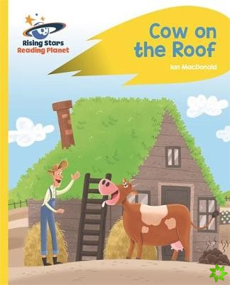 Reading Planet - Cow on the Roof - Yellow: Rocket Phonics