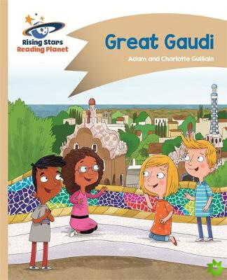 Reading Planet - Great Gaudi - Gold: Comet Street Kids