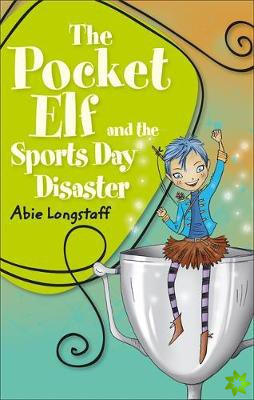 Reading Planet KS2 - The Pocket Elf and the Sports Day Disaster - Level 4: Earth/Grey band