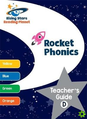 Reading Planet - Rocket Phonics: Teacher's Guide D