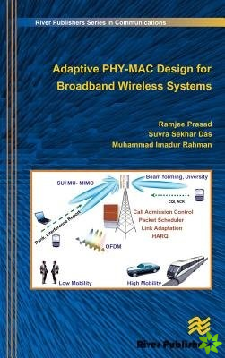 Adaptive PHY-MAC Design for Broadband Wireless Systems