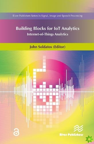 Building Blocks for IoT Analytics Internet-of-Things Analytics