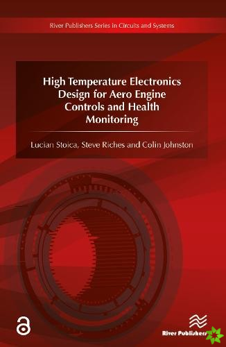 High Temperature Electronics Design for Aero Engine Controls and Health Monitoring
