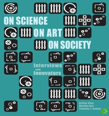 On Science, On Art, On Society
