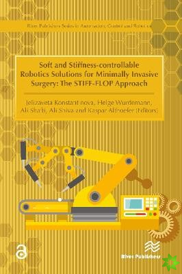 Soft and Stiffness-controllable Robotics Solutions for Minimally Invasive Surgery