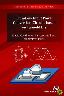 Ultra-Low Input Power Conversion Circuits based on TFETs