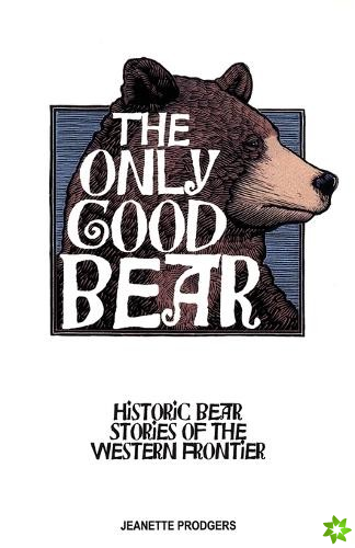Only Good Bear