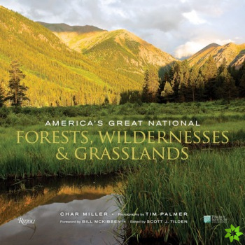 America's Great National Forests, Wildernesses, and Grasslands