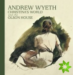Andrew Wyeth, Christina's World, and the Olson House