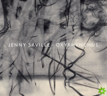 Jenny Saville: Oxyrhynchus