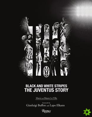 Juventus Story: Black and White Stripes