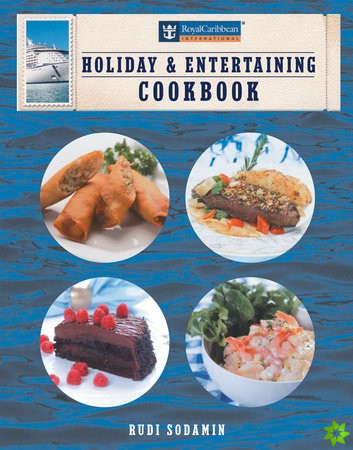 Royal Caribbean Holiday and Entertaining Cookbook