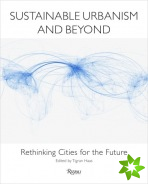 Sustainable Urbanism and Beyond